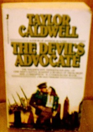 The Devil's Advocate by Taylor Caldwell