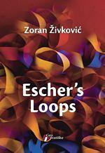 Escher's Loops by Zoran Živković