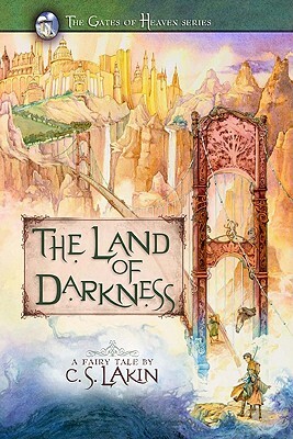 The Land of Darkness by C. S. Lakin
