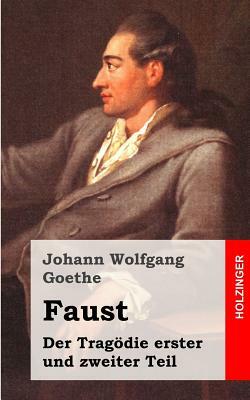 Faust. Eine Tragödie by Johann Wolfgang von Goethe