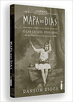 Mapa dos Dias by Ransom Riggs