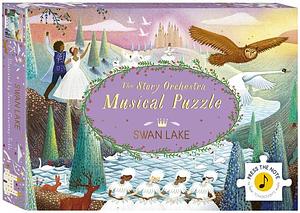 The Story Orchestra Musical Puzzle: Swan Lake by Katy Flint, Jessica Courtney-Tickle