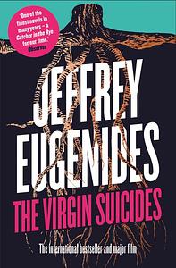 The Virgin Suicides by Jeffrey Eugenides