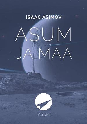 Asum ja Maa by Isaac Asimov