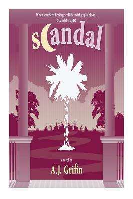 SCandal by A. J. Grifin