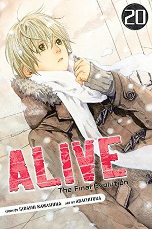 Alive: The Final Evolution, Vol. 20 by Tadashi Kawashima, Adachitoka