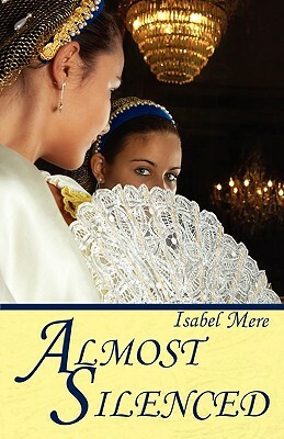 Almost Silenced by Isabel Mere