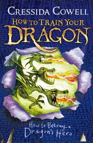 How to Betray a Dragon's Hero by Cressida Cowell, David Tennant