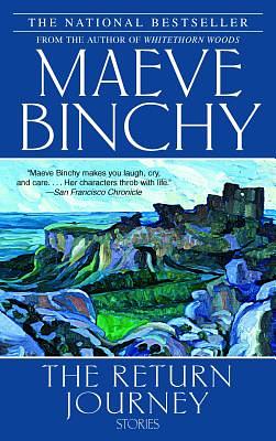 The Return Journey: Stories by Maeve Binchy