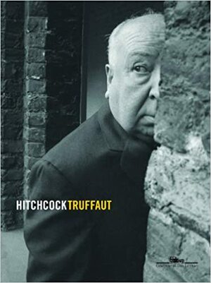 Hitchcock/Truffaut: Entrevistas, edição definitiva by Helen G. Scott, François Truffaut