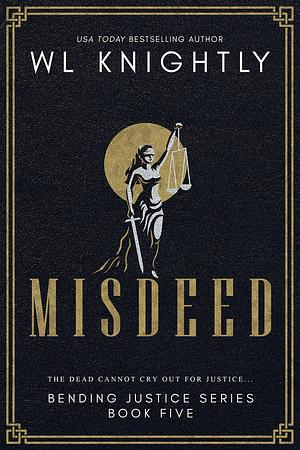 Misdeed by W.L. Knightly