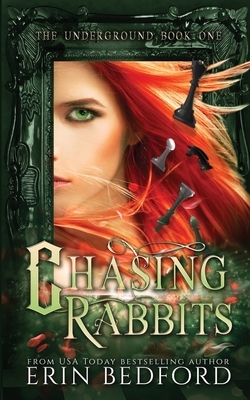 Chasing Rabbits by Erin Bedford