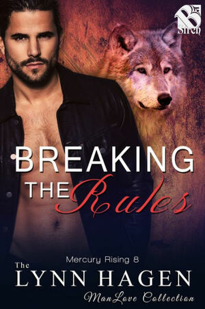 Breaking the Rules by Lynn Hagen