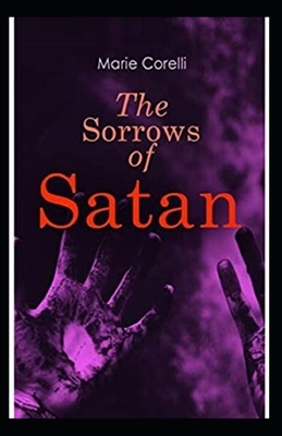 The Sorrows of Satan illustrated by Marie Corelli