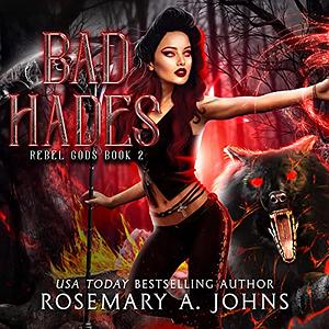 Bad Hades by Rosemary A. Johns
