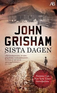 Sista dagen by John Grisham