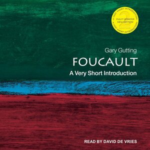 Foucault: A Very Short Introduction by Gary Gutting