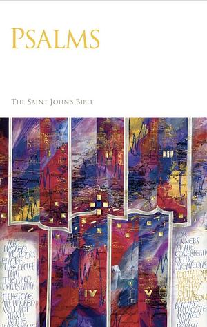 Saint John's Bible: Psalms by Donald Jackson