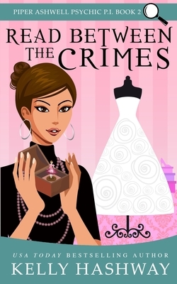 Read Between the Crimes by Kelly Hashway