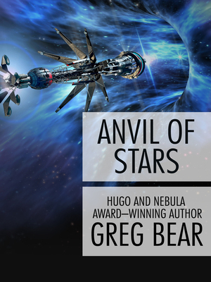 Anvil of Stars by Greg Bear