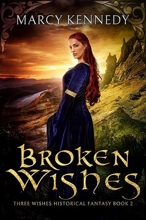 Broken Wishes by Marcy Kennedy