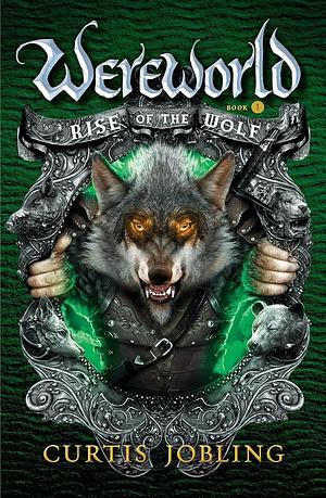 Rise of the Wolf by Curtis Jobling