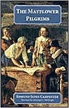 The Mayflower Pilgrims by Edmund Janes Carpenter, Michael J. McHugh