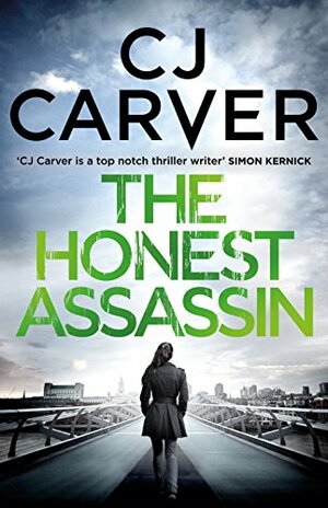 The Honest Assassin by C.J. Carver