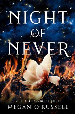 Night of Never by Megan O'Russell