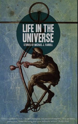 Life in the Universe: Stories by Michael J. Farrell