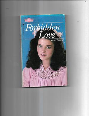 Forbidden Love by Marian Woodruff