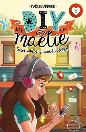 Des papillons dans le ventre by Laura Vandal, Marilou Addison