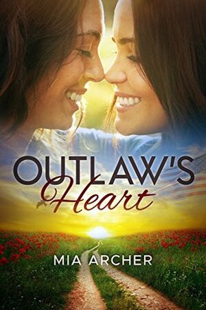 Outlaw's Heart by Mia Archer
