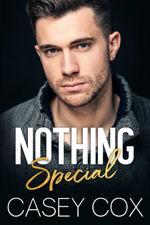 Nothing Special by Casey Cox