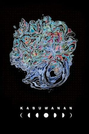 Kabuwanan by Kay Aranzanso, Laraine Gazmen, Hulyen, Lizette Daluz, Aliyah Luna, Justine Basa, Pauline Rana, Hannah Puyat, Emiliana Kampilan, Trizha Ko, Mich Cervantes