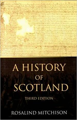 The History of Scotland by Fiona Somerset Fry, Rosalind Mitchison