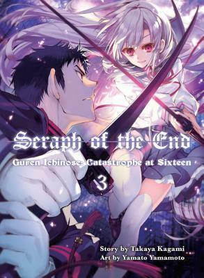 Seraph of the End: Guren Ichinose: Catastrophe at Sixteen Omnibus, Vol. 3 by James Balzer, Takaya Kagami, Takaya Kagami