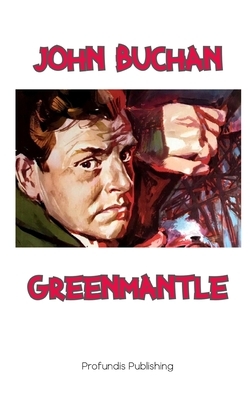 Greenmantle by John Buchan