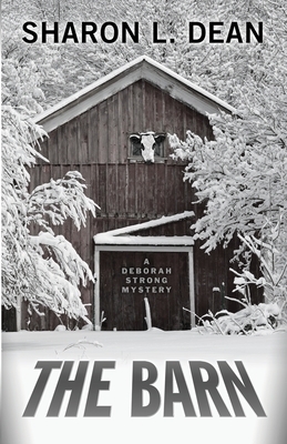 The Barn by Sharon L. Dean