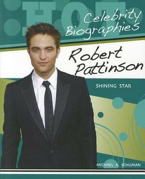 Robert Pattinson: Shining Star by Michael Schuman
