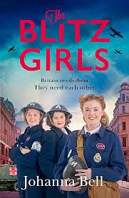 The Blitz Girls  by Johanna Bell