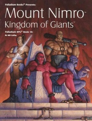 Palladium Fantasy RPG Book 10: Mount Nimro, Kingdom of Giants by Bill Coffin