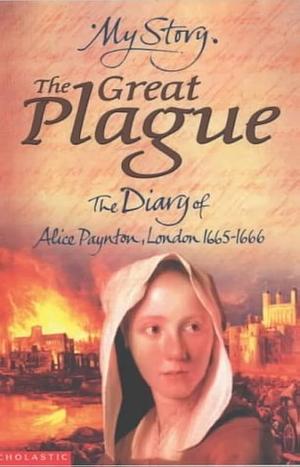 My Story The Great Plague by Pamela Oldfield