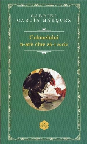 Colonelului n-are cine sa-i scrie  by Gabriel García Márquez