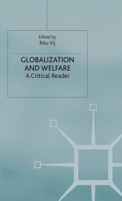 Globalization and Welfare: A Critical Reader by 