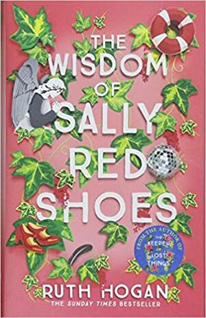 The Wisdom of Sally Red Shoes by Ruth Hogan