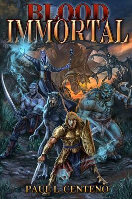 Blood Immortal by Paul L. Centeno