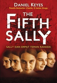 The Fifth Sally: Sally Dan Empat Teman Rahasia by Putri Mayan Kalinggi, Daniel Keyes