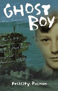 Ghost Boy by Felicity Pulman