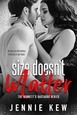 Size Doesn't Matter: A Steamy Surprise Baby Romance by Jennie Kew, Jennie Kew